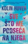 24369-sve-sto-me-podseca-na-njega-kolin-huver-v