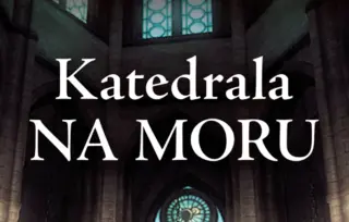 Prikaz romana „Katedrala na moru“: Istorijska saga o očinskoj ljubavi, istrajnosti i požrtvovanosti
