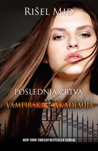 Slika 0 - Poslednja žrtva - Vampirska akademija