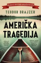 americka-tragedija-teodor-drajzer-v