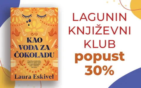 Lagunin književni klub: „Kao voda za čokoladu“ na popustu od 30% - slika 1