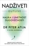 Proizvod Nadživeti: Nauka i umetnost dugovečnosti