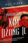 Proizvod Produkcija: Kim Džong Il