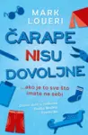 Proizvod Čarape nisu dovoljne... ako je to sve što imate na sebi