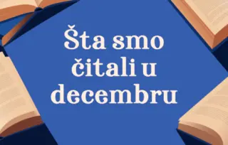 Šta smo čitali u decembru 2025. godine: 5 književnih preporuka