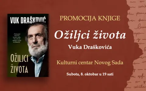Vuk Drašković predstavlja „Ožiljke života“ 8. oktobra u Novom Sadu - slika 1