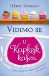 Proizvod Vidimo se u Kapkejk kafeu