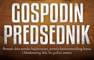 Remek-delo svetske književnosti: „Gospodin Predsednik“ Migela Anhela Asturijasa od 10. decembra
