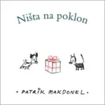 Proizvod Ništa na poklon