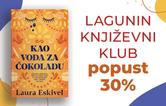 Lagunin književni klub: „Kao voda za čokoladu“ na popustu od 30%