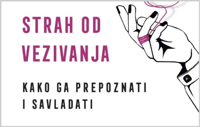 Kad ne možete da ostvarite bliskost, tada je „Strah od vezivanja“ rešenje