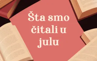 Šta smo čitali u julu 2025. godine: 5 književnih preporuka