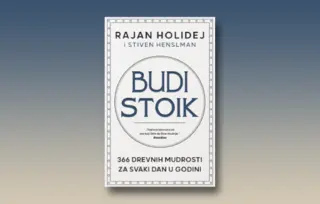 Prikaz knjige „Budi stoik“: Drevne mudrosti za digitalnu eru