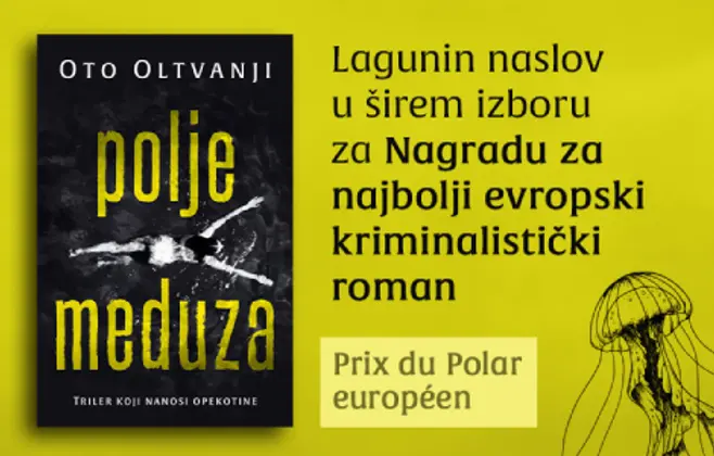 „Polje meduza“ Ota Oltvanjija u konkurenciji za prestižnu evropsku nagradu