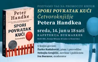Promocija knjige „Spori povratak kući“ Petera Handkea 14. juna u knjižari Delfi SKC