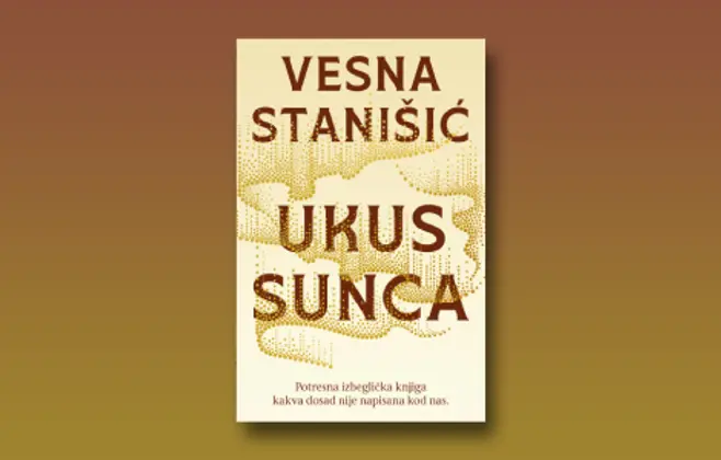 Prikaz knjige „Ukus sunca“: Doviđenja, domovino!