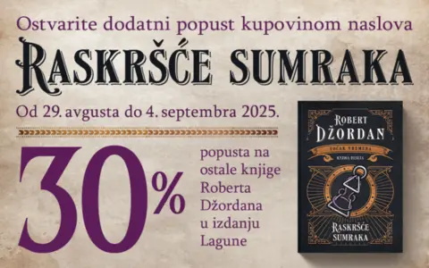 Nedelja knjiga Roberta Džordana: kupovinom naslova „Raskršće sumraka“ ostvarite 30% popusta na ostala dela velikog pisca! - slika 1
