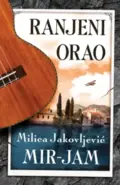 28545-ranjeni-orao-milica-jakovljevic-mir-jam-v