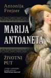 marija-antoaneta-zivotni-put-antonija-frejzer-v