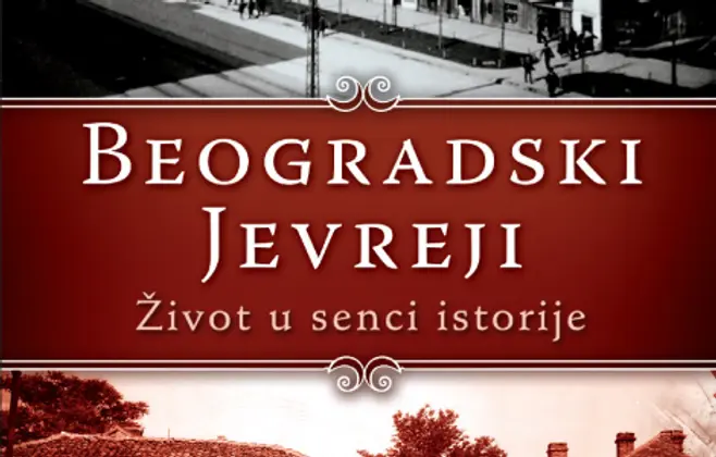 Prikaz knjige „Beogradski Jevreji“ Nebojše Jovanovića: Iz senke na svetlost istorije