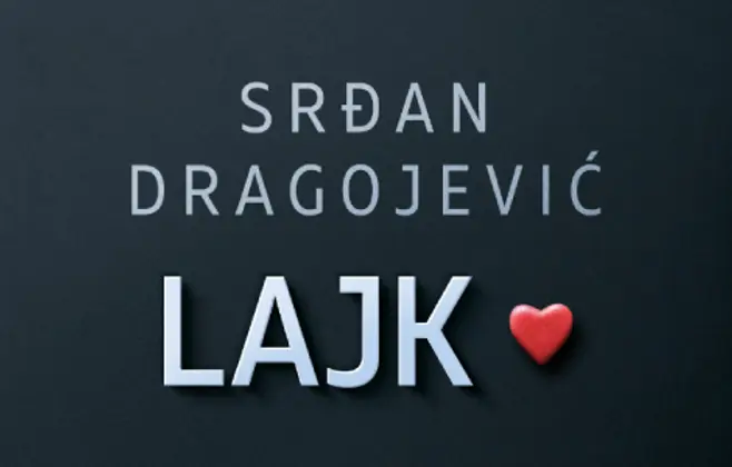 Roman koji se čita kao film i gleda u jednom dahu: „Lajk“ Srđana Dragojevića u prodaji od 23. oktobra
