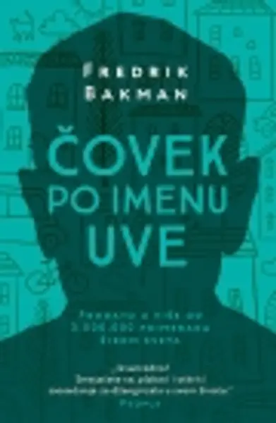 Slika 0 - Čovek po imenu Uve