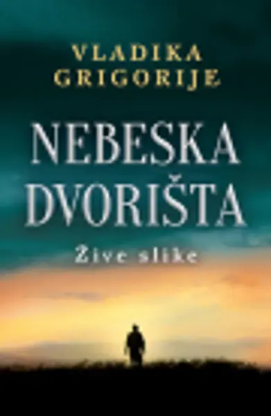 Slika 0 - Nebeska dvorišta: Žive slike – latinica - Potpisan primerak