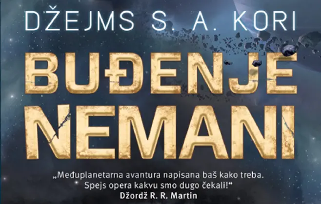 Prikaz romana „Buđenje nemani“: Oličenje moderne „svemirske opere“