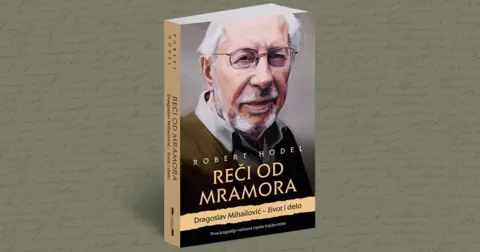 Robert Hodel o Dragoslavu Mihailoviću: Beskrajna empatija u delu velikog pisca - slika 1
