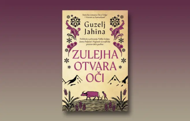 Prikaz romana „Zulejha otvara oči“: Najbolji roman Guzelj Jahine