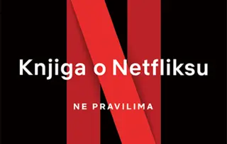 Prikaz „Knjige o Netfliksu: Ne pravilima“: Prava poslovna biblija