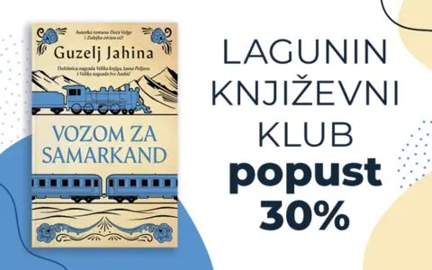 Izvanredan roman Guzelj Jahine „Vozom za Samarkand“ u Laguninom književnom klubu – popust 30% - slika 1
