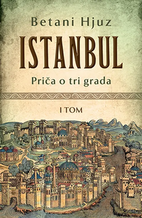 istanbul-prica-o-tri-grada-i-tom-betani-hjuz-v