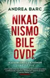 22421-nikad-nismo-bile-ovde-andrea-barc-v