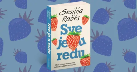 Sesilija Rabes o romanu „Sve je u redu“, ljubavnoj priči koja je uzburkala BookTok – 1. deo - slika 1