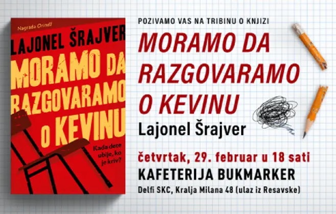 Tribina o knjizi „Moramo da razgovaramo o Kevinu“ 29. februara