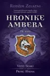 Proizvod Hronike Ambera – IV tom: Vitez Senki / Princ Haosa