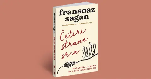 Priča o okolnostima pod kojima je u zaostavštini Fransoaz Sagan otkriven roman „Četiri strane srca“ - slika 1