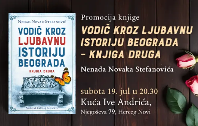 „Vodič kroz ljubavnu istoriju Beograda – knjiga druga“ u Kući Ive Andrića u Herceg Novom