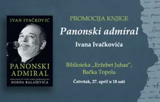 „Panonski admiral“ Ivana Ivačkovića u Bačkoj Topoli 27. aprila