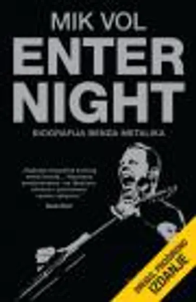 Slika 0 - Enter Night - biografija benda Metalika