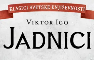 Remek-delo o pokajničkoj moći ljubavi i saosećanja – „Jadnici“ Viktora Igoa u izdanju Lagune