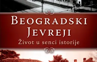 Prikaz knjige „Beogradski Jevreji“: Deset vekova Jevreja u Beogradu