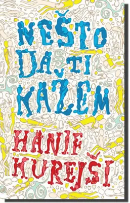 Nešto da ti kažem – Hanif Kurejši - slika 1