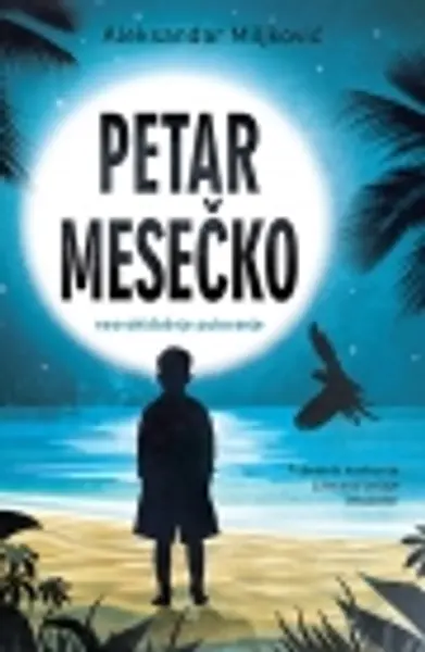 Slika 0 - Petar Mesečko: Nesvakidašnje putovanje