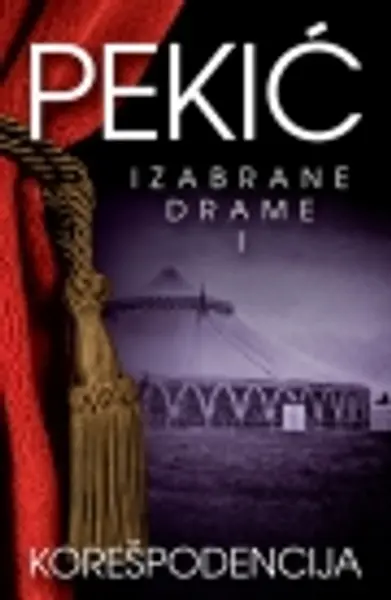 Slika 0 - Korešpodencija - Izabrane drame I