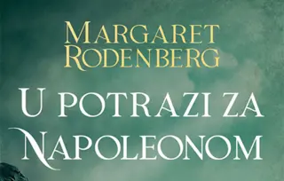 Prikaz romana „U potrazi za Napoleonom“: Završni čin burnog života