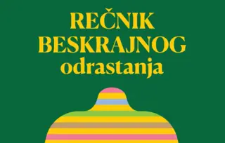 Prikaz mladih kritičara: „Rečnik beskrajnog odrastanja“
