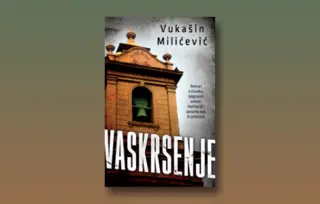 Prikaz romana „Vaskrsenje“ Vukašina Milićevića: Zalog za slobodu