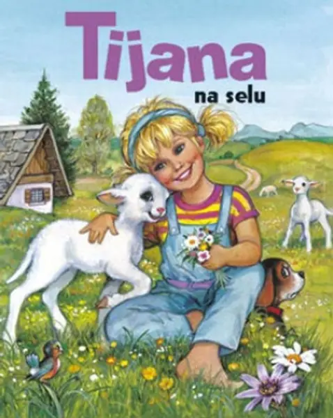 Slika 0 - Slikovnica – Tijana na selu